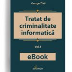 tratat-de-criminalitate-informatica-vol-1-george-zlati-editura-solomon-ebook